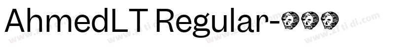 AhmedLT Regular字体转换